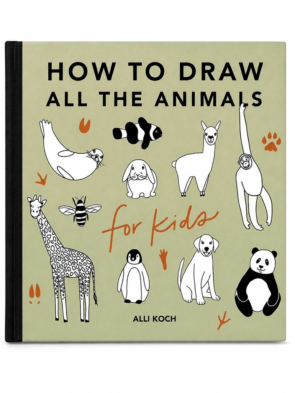 How to Draw All the Animals for Kids - by Alli Koch